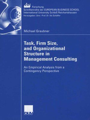 cover image of Task, Firm Size, and 0rganizational Structure in Management Consulting